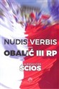 Nudis verbis Obalić III RP - Aleksander Ścios online polish bookstore