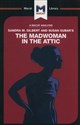 Sandra M. Gilbert and Susan Gubar's The Madwoman in the Attic The Woman Writer and the Nineteenth-Century Literary Imagination - Rebecca Pohl
