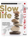 Slow life Japoński sposób na życie w zdrowiu i długowieczność - Maciej Kozakiewicz bookstore