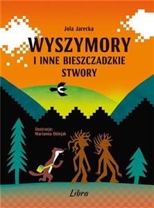 Wyszymory i inne bieszczadzkie stwory Polish bookstore