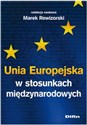 Unia Europejska w stosunkach międzynarodowych chicago polish bookstore