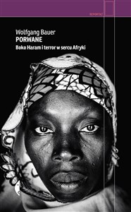 Porwane Boko Haram i terror w sercu Afryki bookstore