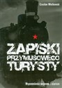 Zapiski przymusowego turysty Wspomnienia wojenne i starsze chicago polish bookstore