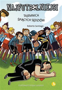 Najfutbolniejsi 1 Tajemnica śpiących sędziów books in polish