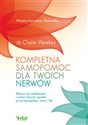 Kompletna samopomoc dla Twoich nerwów 