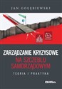 Zarządzanie kryzysowe na szczeblu samorządowym Teoria i praktyka  