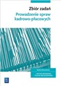 Zbiór zadań Prowadzenie spraw kadrowo-płacowych  