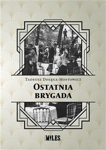 Ostatnia brygada  Polish Books Canada