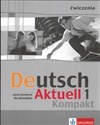 Deutsch Aktuell 1 Kompakt Ćwiczenia Gimnazjum buy polish books in Usa