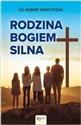 Rodzina Bogiem silna   