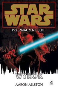 Star Wars Przeznaczenie Jedi Wyrok buy polish books in Usa