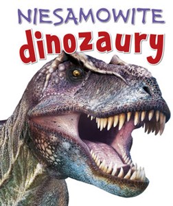 Niesamowite dinozaury buy polish books in Usa