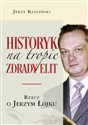 Historyk na tropie zdrady elit Rzecz o Jerzym Łojku  