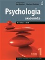 Psychologia akademicka Podręcznik Tom 1 bookstore