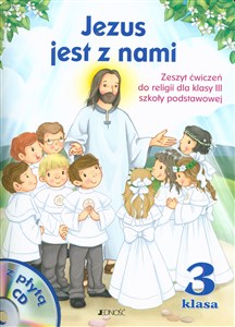 Jezus jest z nami 3 Zeszyt ćwiczeń z płytą CD Szkoła podstawowa 