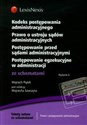 Kodeks postępowania administracyjnego Prawo o ustroju sądów administracyjnych Postępowanie przed sądami administracyjnymi Postępowanie egzekucyjne w administracji ze schematami books in polish