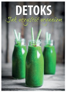 Detoks. Jak oczyścić organizm Polish Books Canada