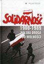 Solidarność 1980-1989 Polska droga do wolności  