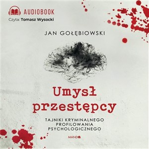 [Audiobook] Umysł przestępcy Tajniki kryminalnego profilowania psychologicznego books in polish
