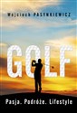 Golf Pasja. Podróże. Lifestyle books in polish