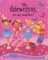 My dziewczyny się nie nudzimy ponad 150 naklejek i wypychanek! polish books in canada