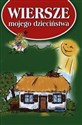 Wiersze mojego dzieciństwa 