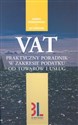 VAT Praktyczny poradnik w zakresie podatku od towarów i usług online polish bookstore