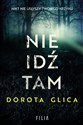 Nie idź tam - Dorota Glica