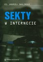 Sekty w internecie - Andrzej Zwoliński