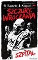 Szczury Wrocławia Szpital - Robert J. Szmidt bookstore