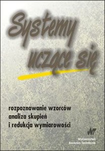 Systemy uczące się Rozpoznawanie wzorców analiza skupień i redukcja wymiarowości  