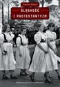 Śląskość i protestantyzm Antropologiczne studia o Śląsku Cieszyńskim, proza i fotografia Polish Books Canada