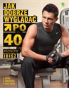 Jak dobrze wyglądać po 40 Dieta, ćwiczenia, styl życia in polish