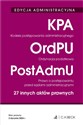 Edycja Administracyjna Kodeks postępowania administracyjnego. Ordynacja podatkowa. Prawo o postępowaniu przed sądami administracyjnymi 27 innych aktów prawnych Bookshop