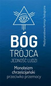Bóg Trójca Jedność ludzi Monoteizm chrześcijański przeciwko przemocy in polish