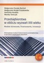 Przedsiębiorstwa w obliczu wyzwań XXI wieku Modele biznesowe, finansowanie, innowacje to buy in USA