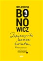 Dziennik końca świata - Wojciech Bonowicz