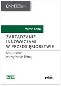 Zarządzanie innowacjami w przedsiębiorstwie skuteczne zarządzanie firmą online polish bookstore