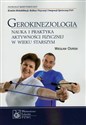 Gerokinezjologia Nauka i praktyka aktywności fizycznej w wieku starszym  