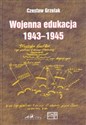 Wojenna edukacja kadr Wojska Polskiego na froncie wschodnim 1943-1945 Polish bookstore