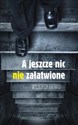 A jeszcze nic nie załatwione Polish Books Canada