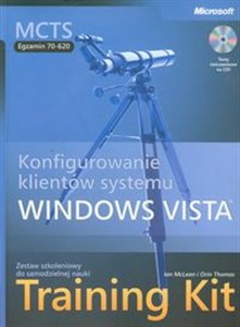 MCTS Egzamin 70-620 Konfigurowanie klientów systemu Windows Vista Training Kit + CD Zestaw szkoleniowy do samodzielnej nauki Polish Books Canada