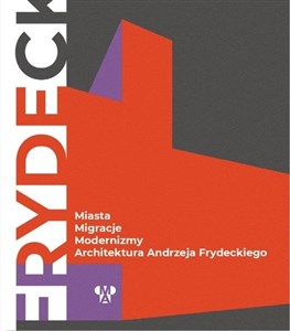 Miasta, migracje, modernizmy  