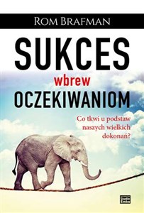 Sukces wbrew oczekiwaniom Co tkwi u podstaw naszych wielkich dokonań? Bookshop