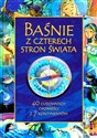 Baśnie z czterech stron świata 40 cudownych opowieści z 7 kontynentów Polish bookstore