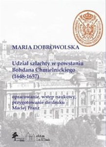 Udział szlachty w powstaniu Bohdana Chmielnickiego (1648-1657) - Polish Bookstore USA