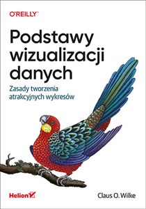 Podstawy wizualizacji danych Zasady tworzenia atrakcyjnych wykresów pl online bookstore