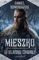 Mieszko W blasku chwały 