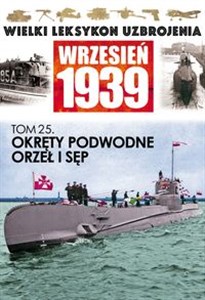 Okręty podwodne Orzeł i Sęp - Polish Bookstore USA
