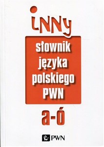 Inny słownik języka polskiego PWN Tom 1-2 Pakiet Bookshop
